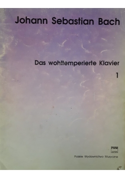 Das wohltemperierte Klavier 1