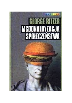 Mcdonaldyzacja społeczeństwa