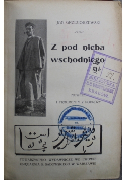 Z pod nieba wschodniego 1902 r.