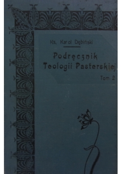 Podręcznik teologii pasterskiej, 1914r.