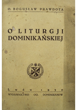 O liturgji Dominikańskiej 1930 r.