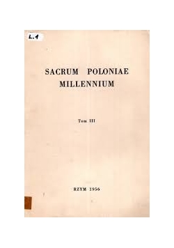 Sacrum Poloniae Millennium tom III