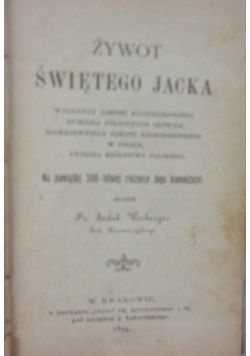 Żywot Świętego Jacka, 1894 r.
