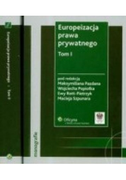 Europeizacja prawa prywatnego Tom II