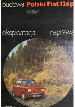 Budowa eksploatacja naprawa fiat 126p