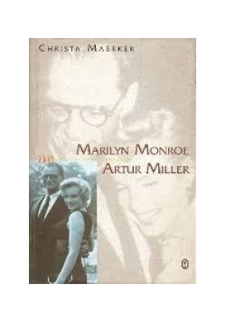 Pary: Marilyn Monroe, Arthur Miller