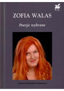 Poezje Wybrane Zofia Walas