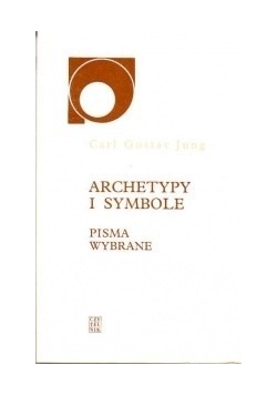 Archetypy i symbole: pisma wybrane
