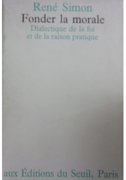 Fonder la morale