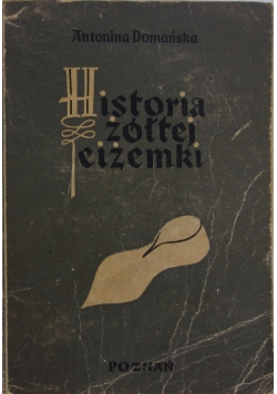 Historia żółtej ciżemki, 1945 r.