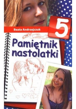 Pamiętnik nastolatki 5 - Beata Andrzejczuk