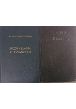 Rozmyślania o Ewangelji, Tom I-II, 1926r.