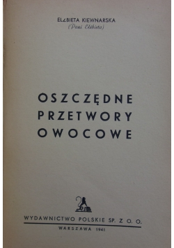 Oszczędne przetwory owocowe, 1941r.