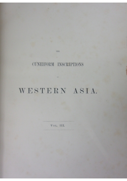 The Cuneiform Inscriptions of Western Asia, Vol. III, 1870r.