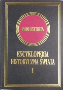 Encyklopedia historyczna świata, tom I