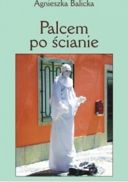 Palcem po ścianie