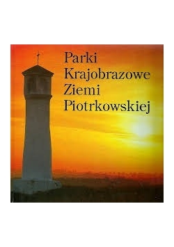 Parki Krajobrazowe Ziemi Piotrkowskiej