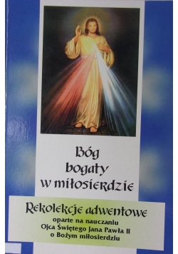 Bóg bogaty w miłosierdzie