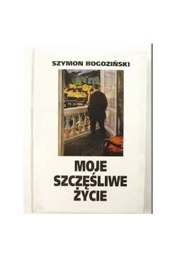 Moje szczęśliwe życie