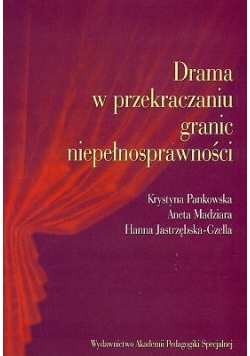 Drama w przekraczaniu granic niepełnosprawności