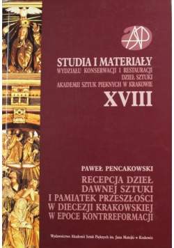 Studia i materiały wydziału konserwacji i restauracji dzieł sztuki akademii sztuk pięknych w Krakowie XVIII