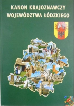 Kanon krajoznawczy Województwa Łódzkiego