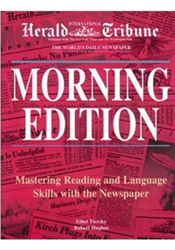 Morning edition, mastering Reading and Language Skills with the Newspaper