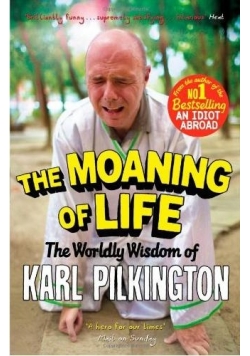 The Moaning of Life