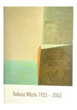 Malarstwo Tadeusz Wlazło