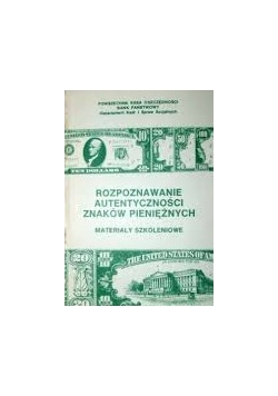 Rozpoznawanie autentyczności znaków pieniężnych