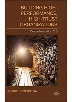 Building High-Performance High Trust Organizations