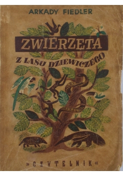 Zwierzęta z lasu dziewiczego 1946 r.