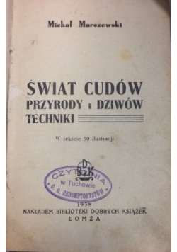 Świat cudów przyrody i dziwów techniki, 1938 r.