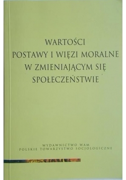 Wartości postawy i więzi moralne w zmieniającym się społeczeństwie, Nowa