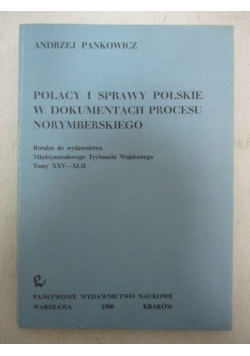 Polacy i sprawy polskie w dokumentach procesu norymberskiego