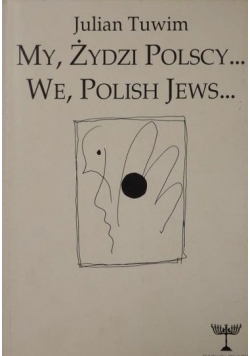 My, Żydzi polscy. We, Polish Jews