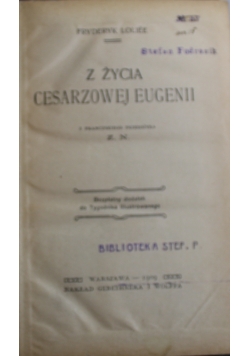 Z życia Cesarzowej Eugenii 1909 r.