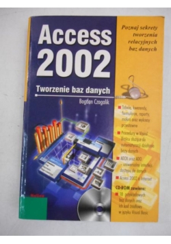Access 2002. Tworzenie baz danych + CD