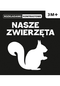 Rozkładanki kontrastowe Nasze zwierzęta 3M+