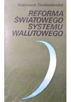 Reforma światowego systemu walutowego