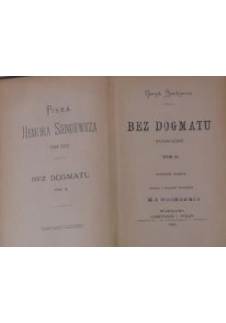 Bez dogmatu , tom III,1898 r.