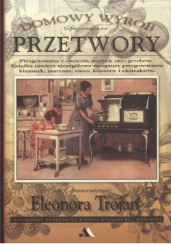 Domowy wyrób Spiżarniane przetwory