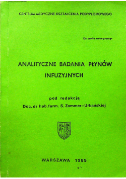 Analityczne badania płynów infuzyjnych