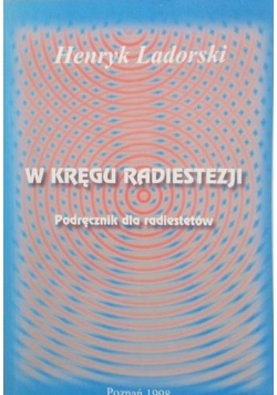 Ladorski Henryk - W kręgu radiestezji