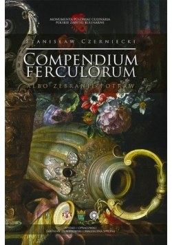 Compendium Ferculorum albo Zebranie Potraw