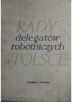 Rady delegatów robotniczych w Polsce Tom II