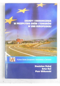 Zasady i ograniczenia w przepływie osób i towarów w Unii Europejskiej