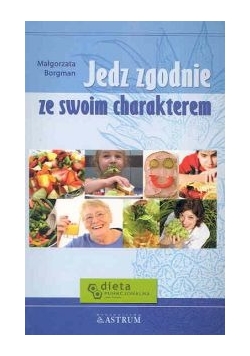 Jedz zgodnie ze swoim charakterem
