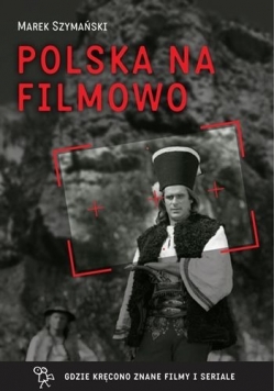 Polska na filmowo AUTOGRAF Szymański