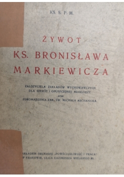 Żywot Ks. Bronisława Markiewicza, 1934 r.